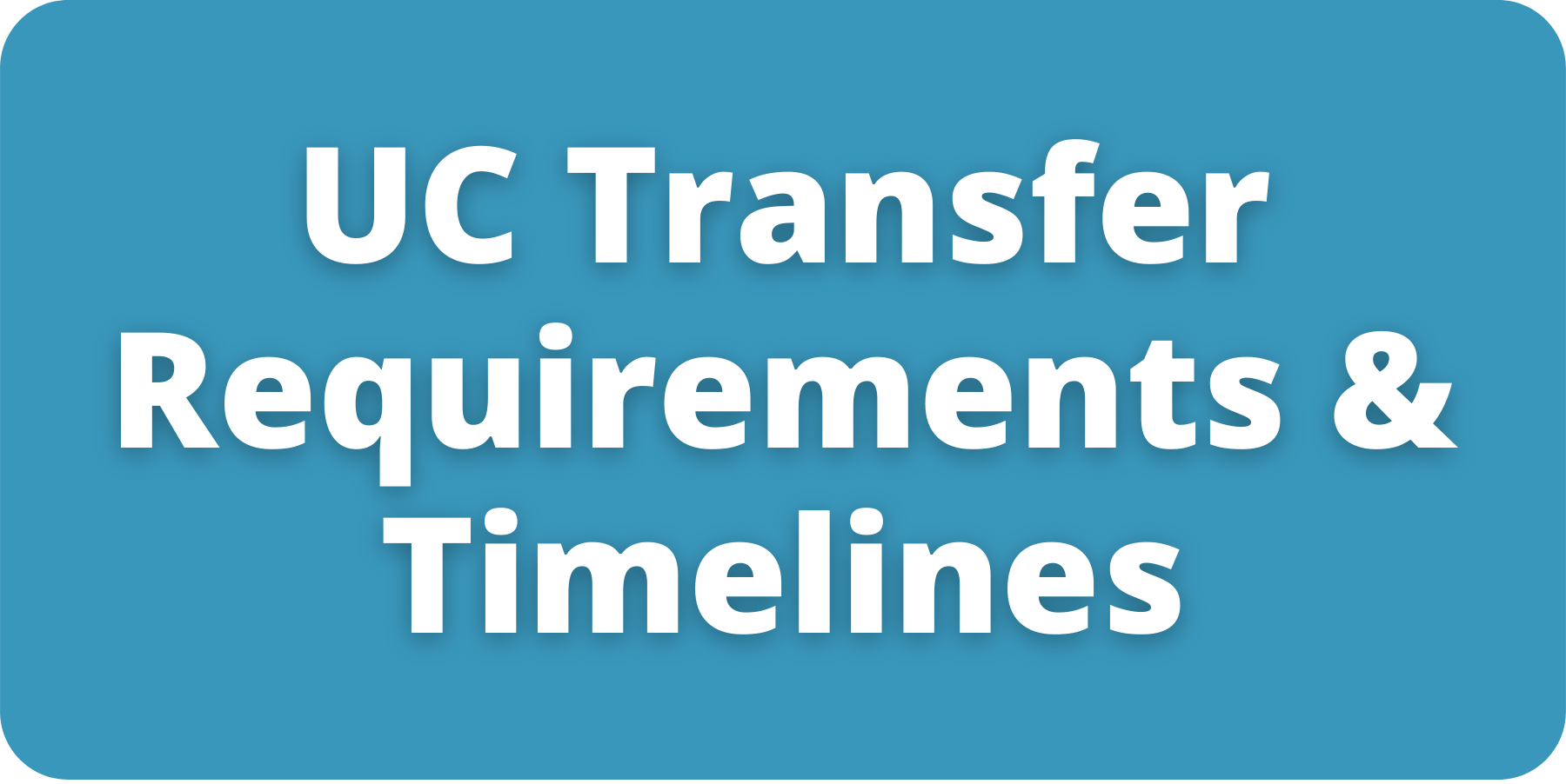 UC Requirements and Timelines