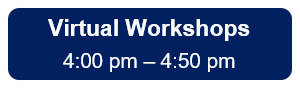 Workshops 4:00pm-4:50pm Button