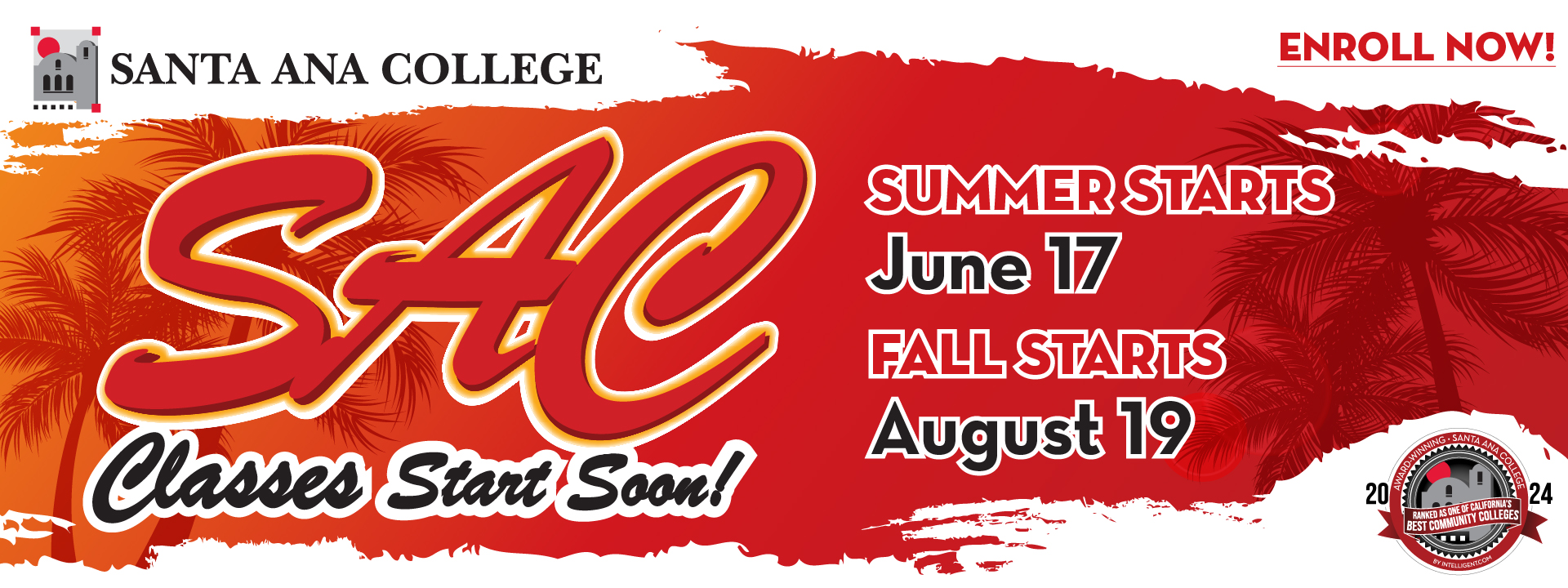 SAC Classes start soon. Summer beings June 17. Fall starts August 19