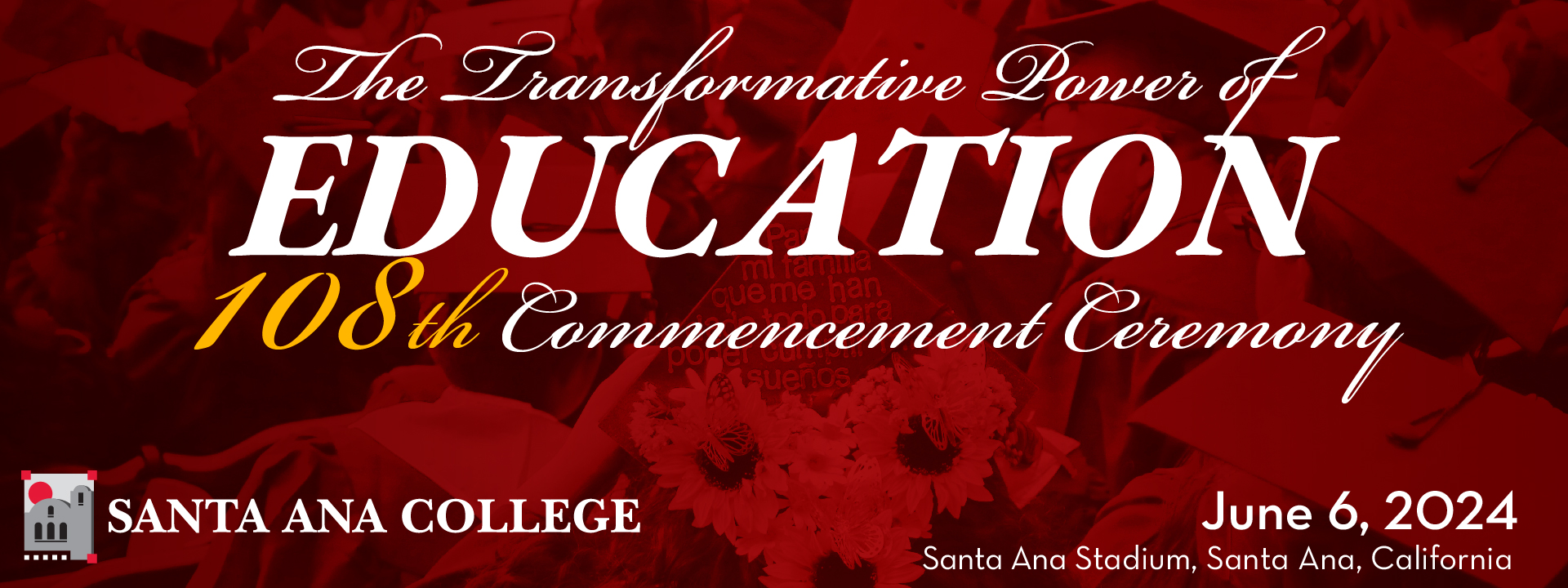 The transformative power of education. 108th commencement ceremony