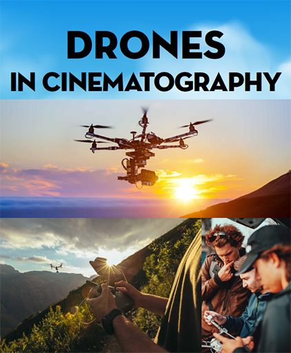 Drones in Cinematography