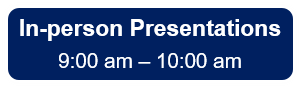 In-personPresentations_9am-10am.png