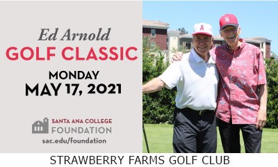 Santa Ana College Foundation, Ed Arnold Golf Classic, May 17, 2021, Strawberry Farms Golf Club