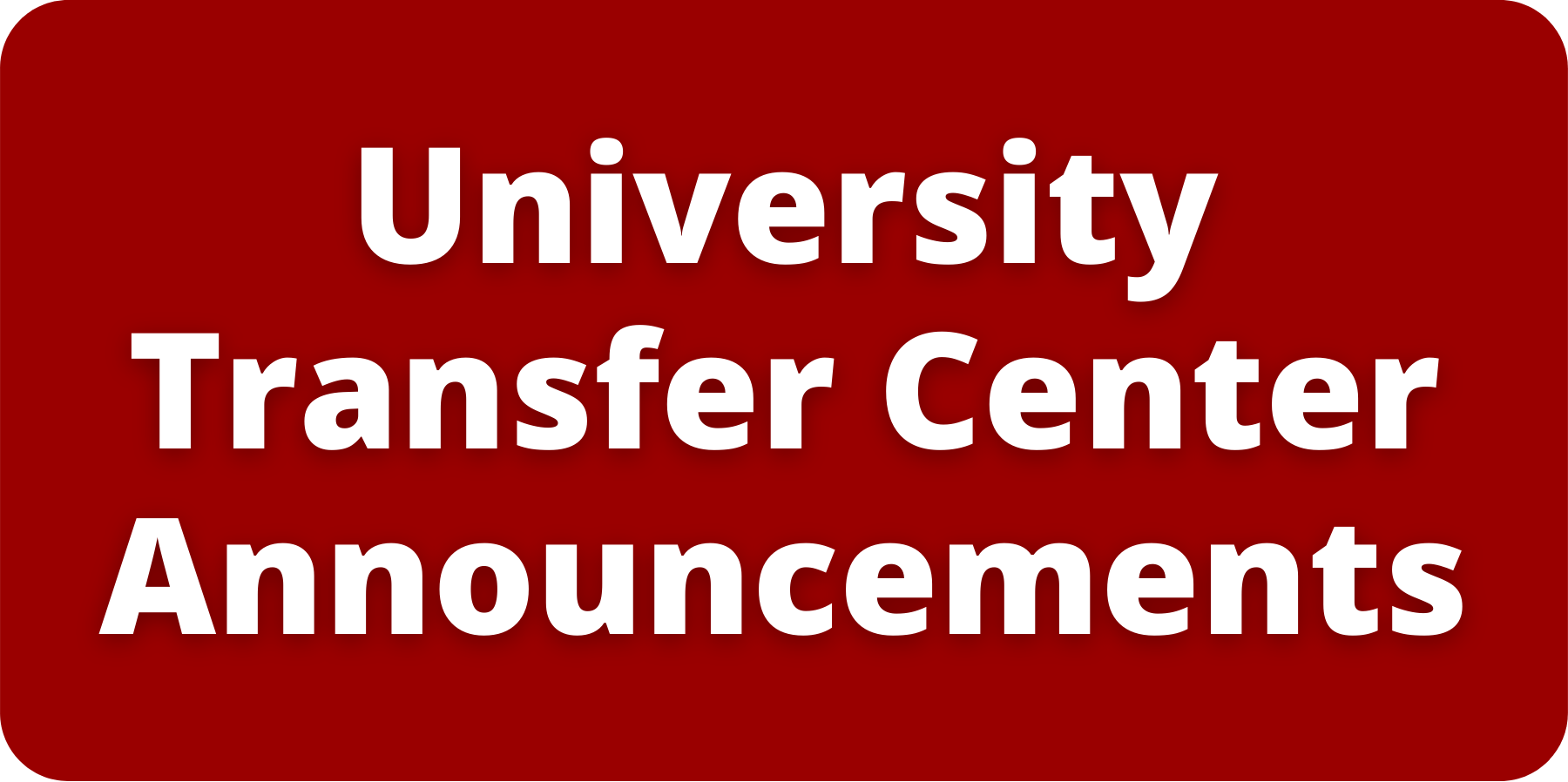 University Transfer Center Annoucements.png