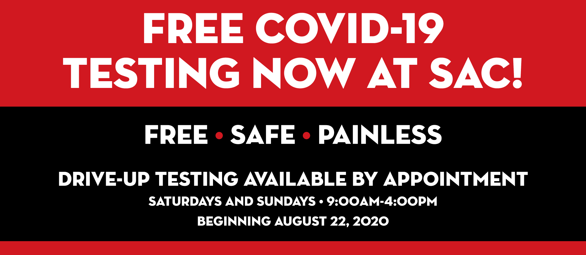 Free Covid-19 Testing now at SAC!